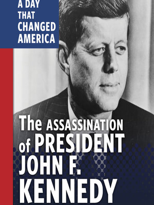 cover image of The Assassination of President John F. Kennedy